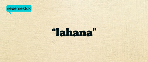 “lahana”