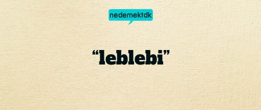 “leblebi”