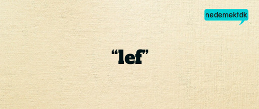 “lef”