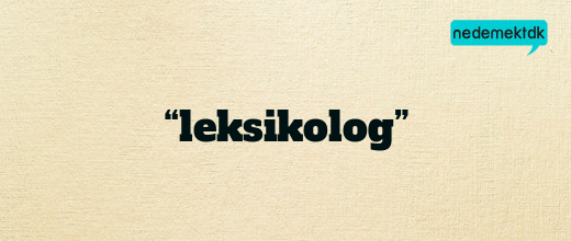 “leksikolog”