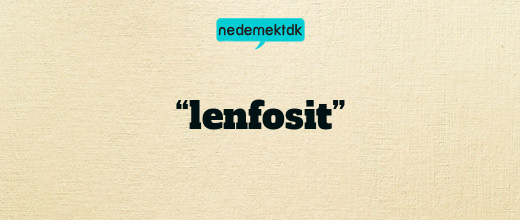 “lenfosit”