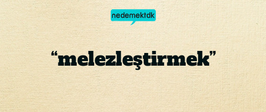 “melezleştirmek”