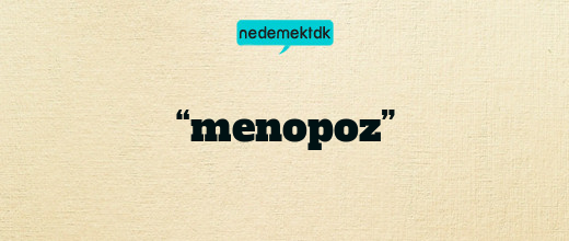 “menopoz”