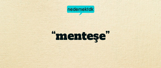 “menteşe”