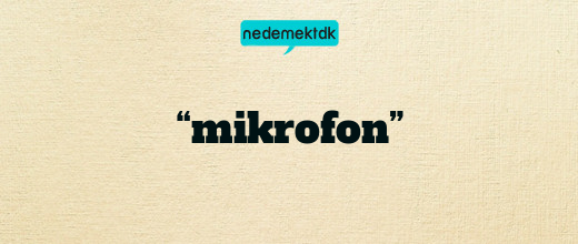 “mikrofon”