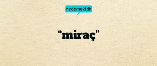 “miraç”