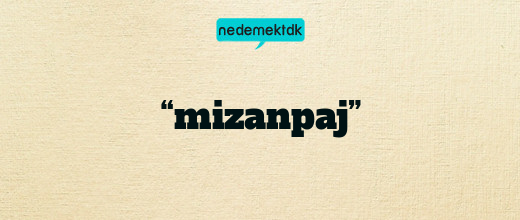 “mizanpaj”