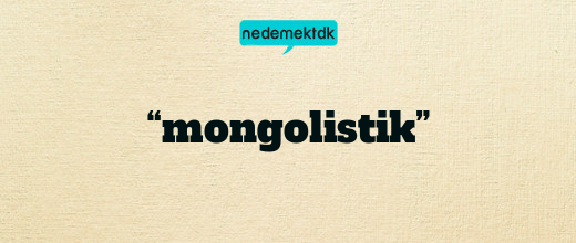 “mongolistik”