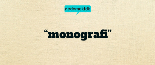 “monografi”