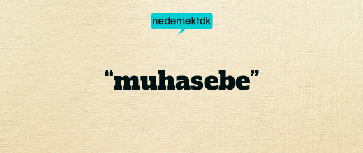 “muhasebe”
