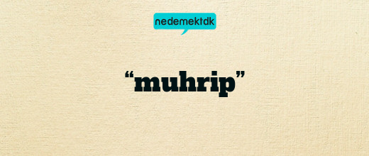 “muhrip”