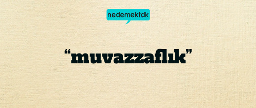 “muvazzaflık”