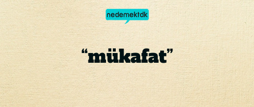 “mükafat”
