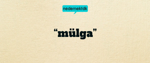 “mülga”