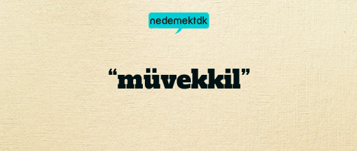 “müvekkil”