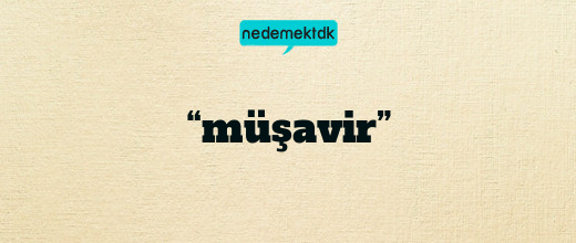“müşavir”