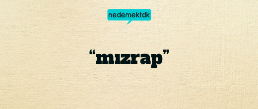 “mızrap”