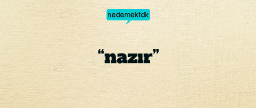 “nazır”