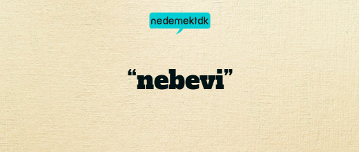 “nebevi”