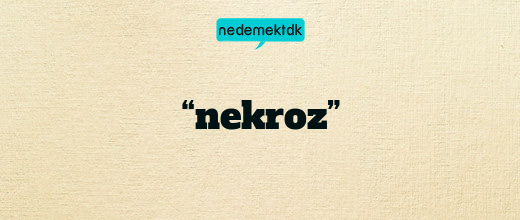 “nekroz”