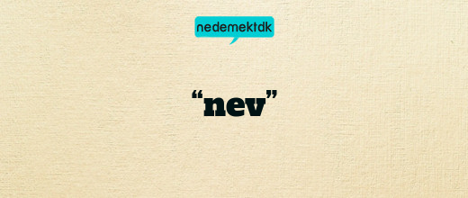 “nev”