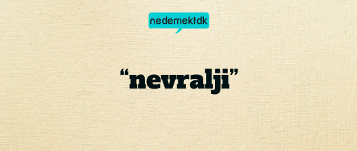 “nevralji”