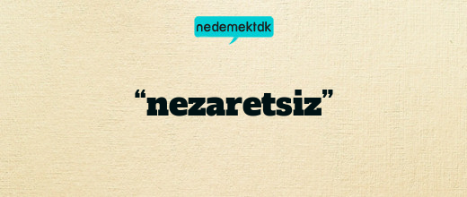 “nezaretsiz”