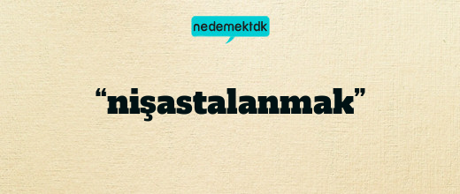 “nişastalanmak”