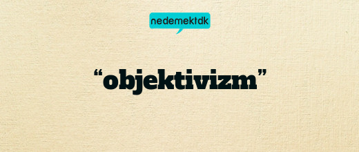 “objektivizm”