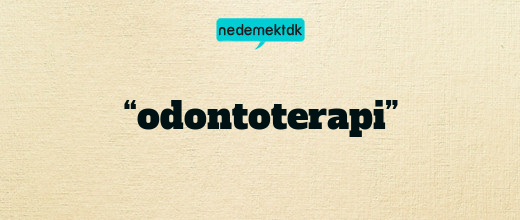 “odontoterapi”
