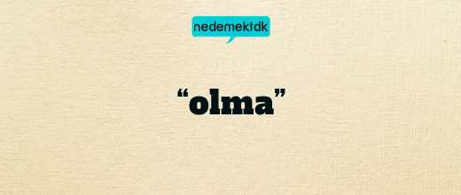 “olma”