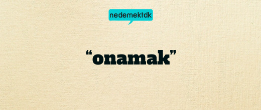 “onamak”
