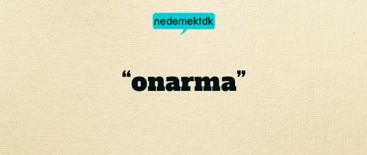 “onarma”