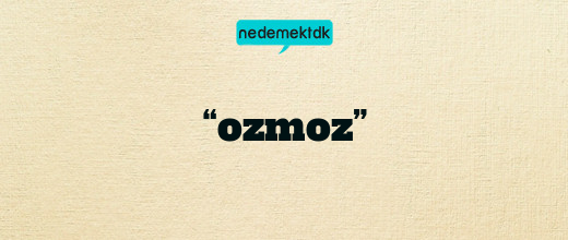 “ozmoz”