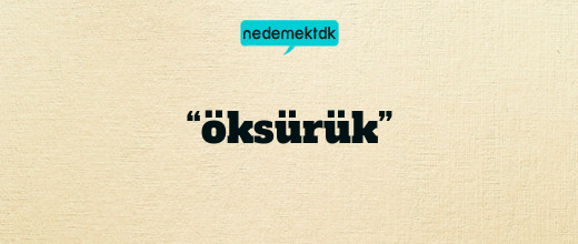 “öksürük”