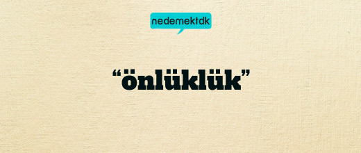 “önlüklük”