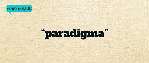 “paradigma”