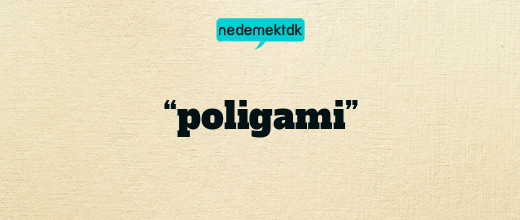“poligami”
