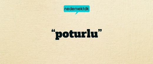 “poturlu”