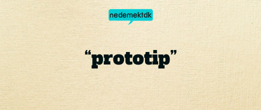 “prototip”