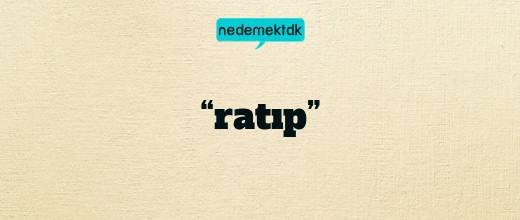 “ratıp”