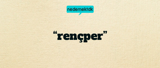 “rençper”