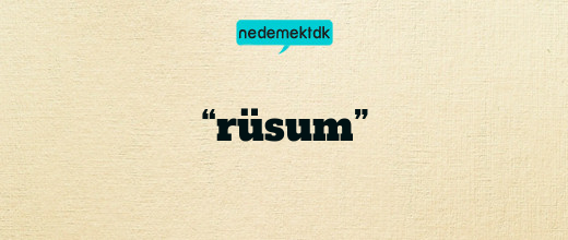 “rüsum”