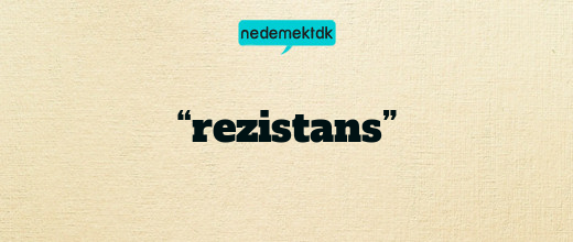 “rezistans”